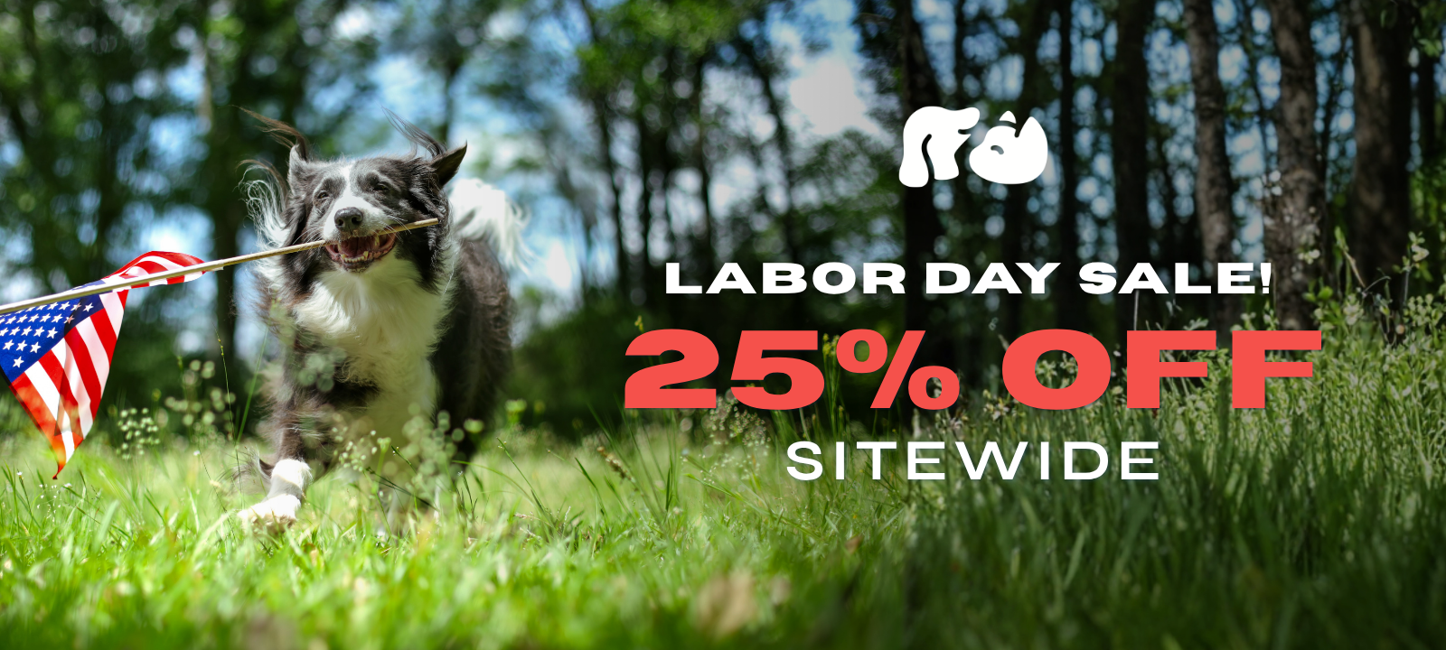 A dog running through a grassy outdoor area holding a small American flag in its mouth, with large promotional text reading 'LABOR DAY SALE! 25% OFF SITEWIDE' and a logo near the top right.