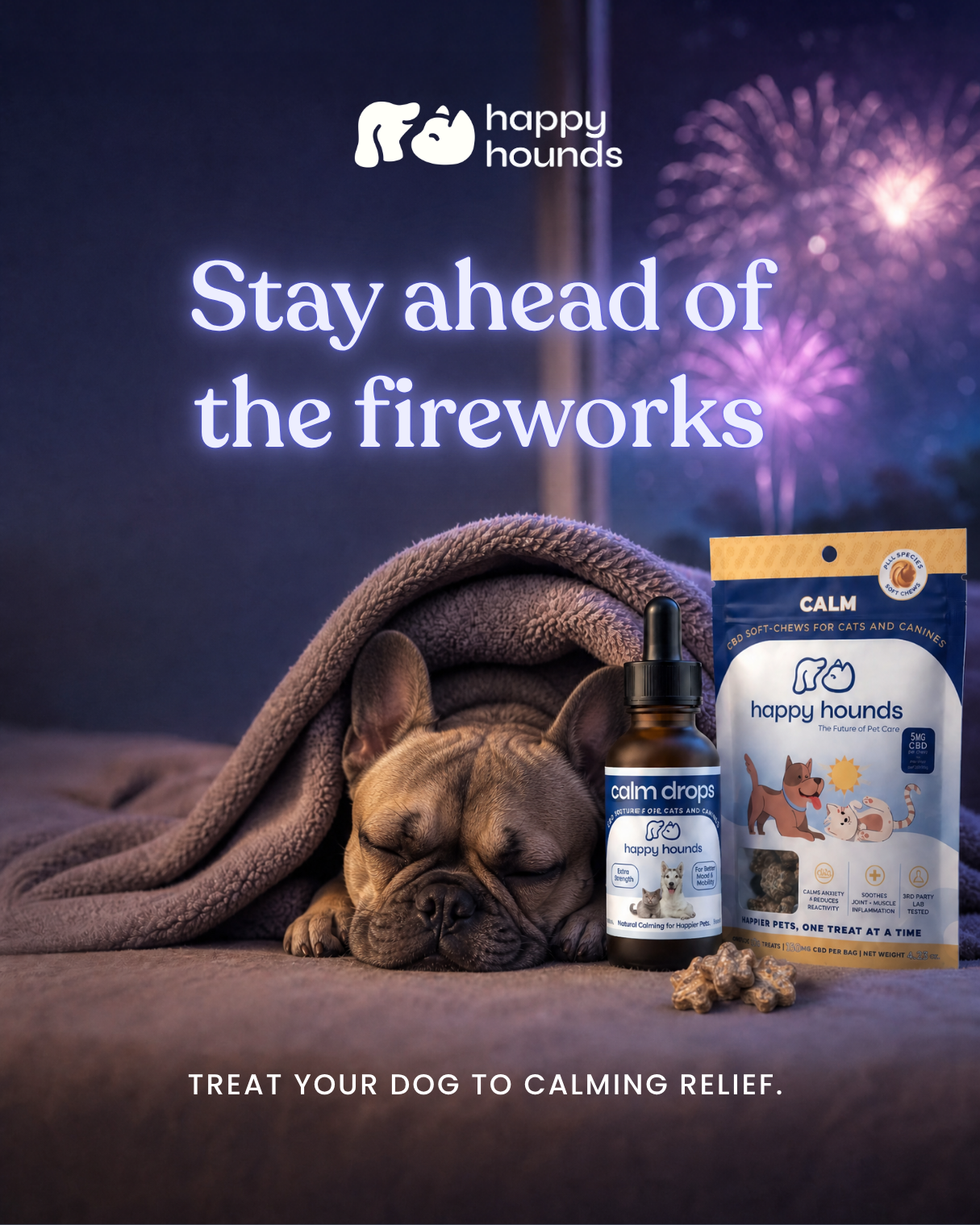 Dog sleeping under a blanket beside Happy Hounds Calm Drops and calming chews with fireworks outside, promoting calming relief for dogs during fireworks anxiety.
